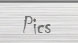 Pics